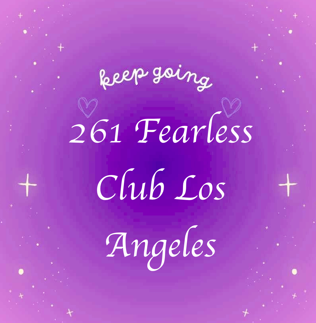 Inspirational graphic with the words 'keep going 261 Fearless Club Los Angeles' encouraging continued effort and dedication